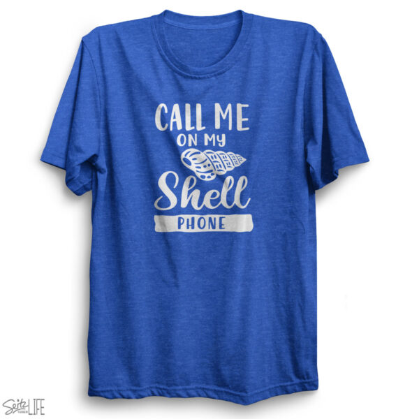 Call Me On My Shell Phone T-Shirt