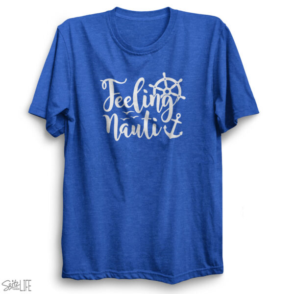 Feeling Nauti T-Shirt