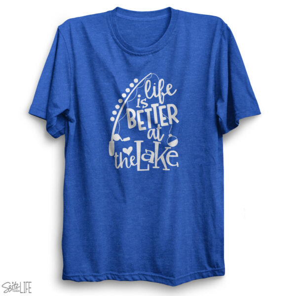 Life is Better at the Lake T-Shirt