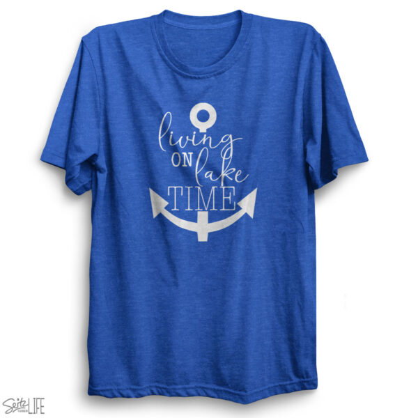 Living on Lake Time T-Shirt
