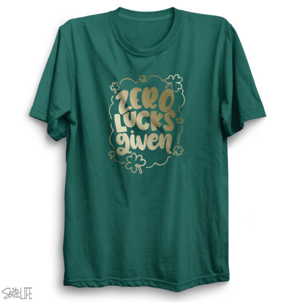 Zero Lucks Given T-Shirt